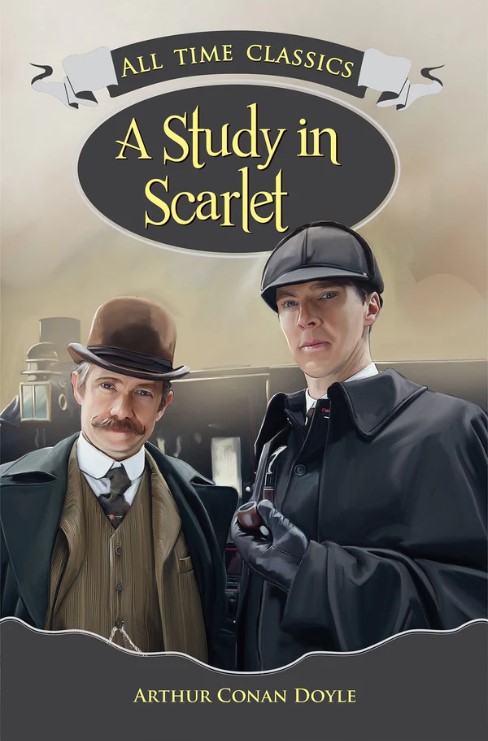 All Time Classics : A STUDY IN SCARLET